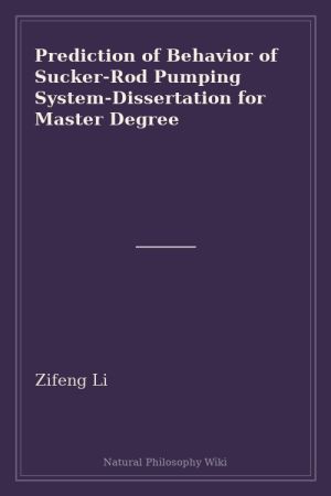Prediction of Behavior of Sucker-Rod Pumping System-Dissertation for Master Degree (placeholder cover)