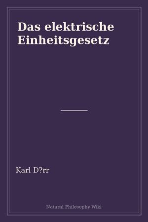 Das elektrische Einheitsgesetz (placeholder cover)