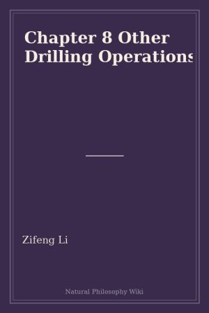 Chapter 8 Other Drilling Operations (placeholder cover)