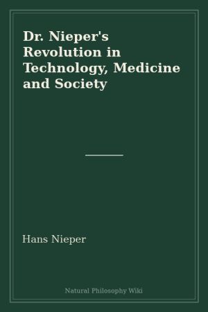 Dr. Nieper's Revolution in Technology, Medicine and Society (placeholder cover)