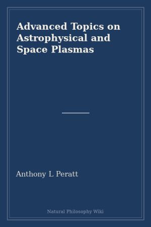 Advanced Topics on Astrophysical and Space Plasmas (placeholder cover)
